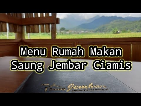 Menu Rumah Makan Saung Jembar Cihaurbeuti Ciamis // Beautiful