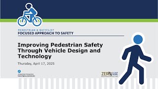 Improving Pedestrian Safety Through Vehicle Design and Technology