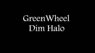 Video Dim halo Greenwheel