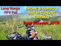 Drone hilang ditelan Gunung Ciremai (Long Range FPV Fail)