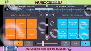 MESCLAN SALSA CHOKE EN CROSS DJ AL ESTILO DE DJ JHON JAIRO