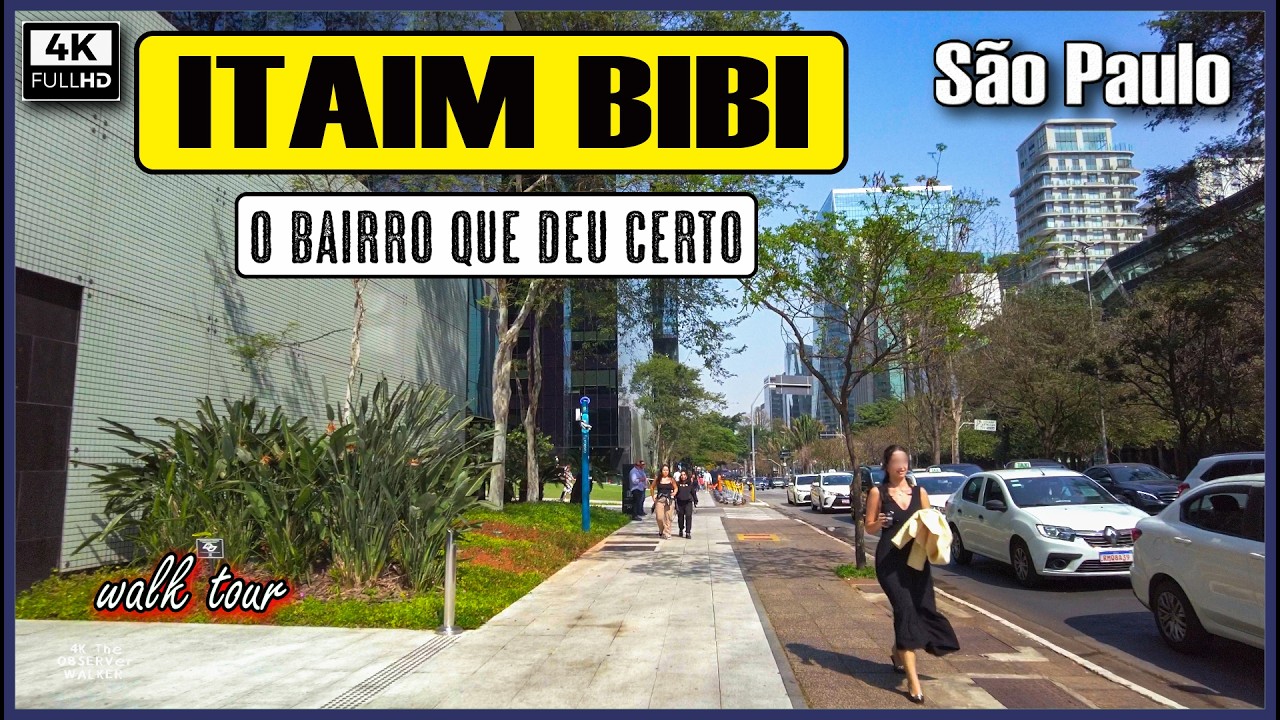 [4K]  O bairro que deu certo em São Paulo: Itaim Bibi 