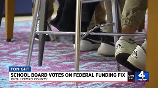 Rutherford County School Board approves solution to loss of federal funding