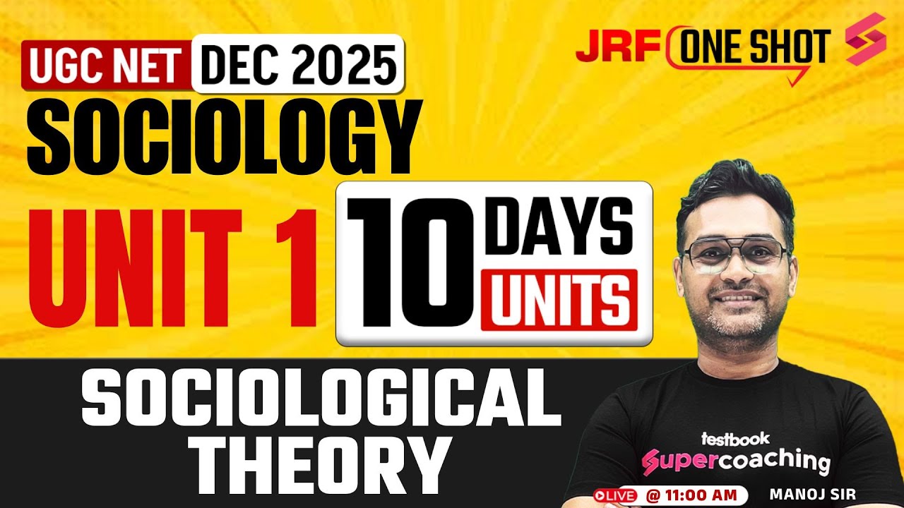 UGC NET Sociology Unit 1 | Sociological Theory UGC NET Sociology | UGC NET Sociology Classes | Manoj
