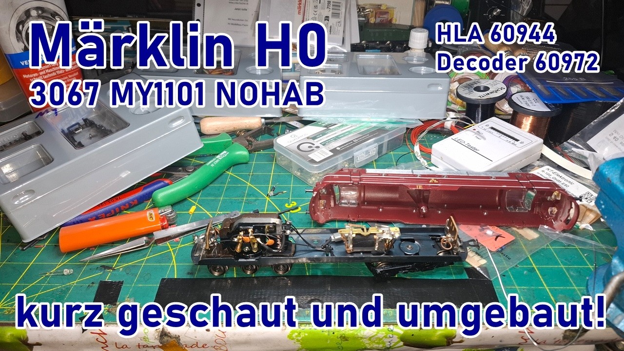 Märklin H0 | kurz geschaut & umgebaut: Märklin 3067 bekommt HLA 60944 und Decoder 60972 verpasst