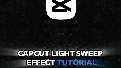 ✨ CapCut Light Sweep Effect Tutorial |  | Easy & Fast Editing Tips ✨
