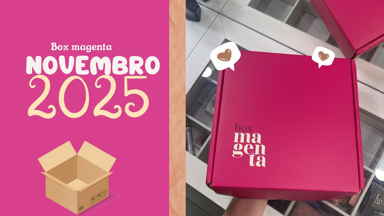 BOX MAGENTA 📦 ( EDIÇÃO NOVEMBRO 2025)