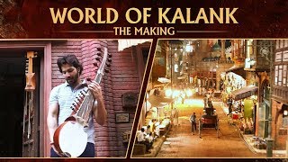 Kalank World Of Kalank Varun Alia Aditya Sonakshi Sanjay Madhuri Abhishek Varman