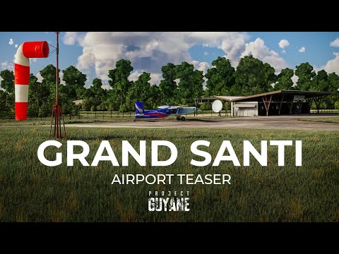 Grand Santi Airport by Skylane Sceneries Official Teaser | Microsoft Flight Simulator