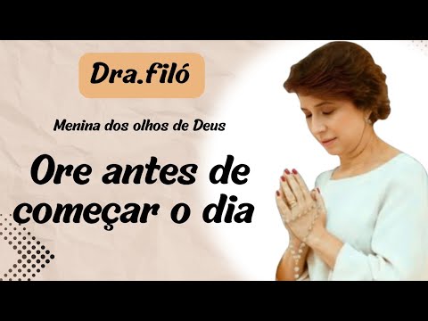 MORNING PRAYER: 20 MINUTES THAT WILL CHANGE YOUR DAY - PRAYER audios - Dr. Filó