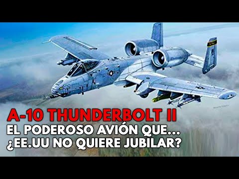 A-10 Thunderbolt II | This is the United States' most FEARSOME ATTACK AIRCRAFT