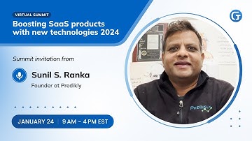 Sunil S. Ranka invitation to Boosting SaaS products with new technologies 2024 Summit