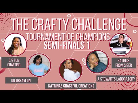 The Crafty Challenge: Tournament of Champions Round 1