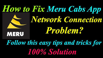 How to Fix Meru Cabs App Network Connection Problem in Android| Meru Cabs Internet Connection Error