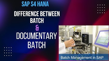 BATCH MANAGEMENT|SAP PP DOCUMENTARY BATCH |  SAP PP | Difference between Batch and Documentary Batch