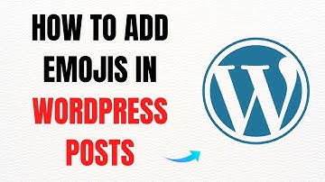 How to Add Emojis in WordPress Posts – Full Guide