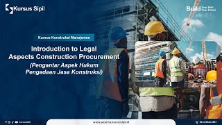 Free Webinar Sharing Session - Introduction to Legal Aspect Construction Procurement