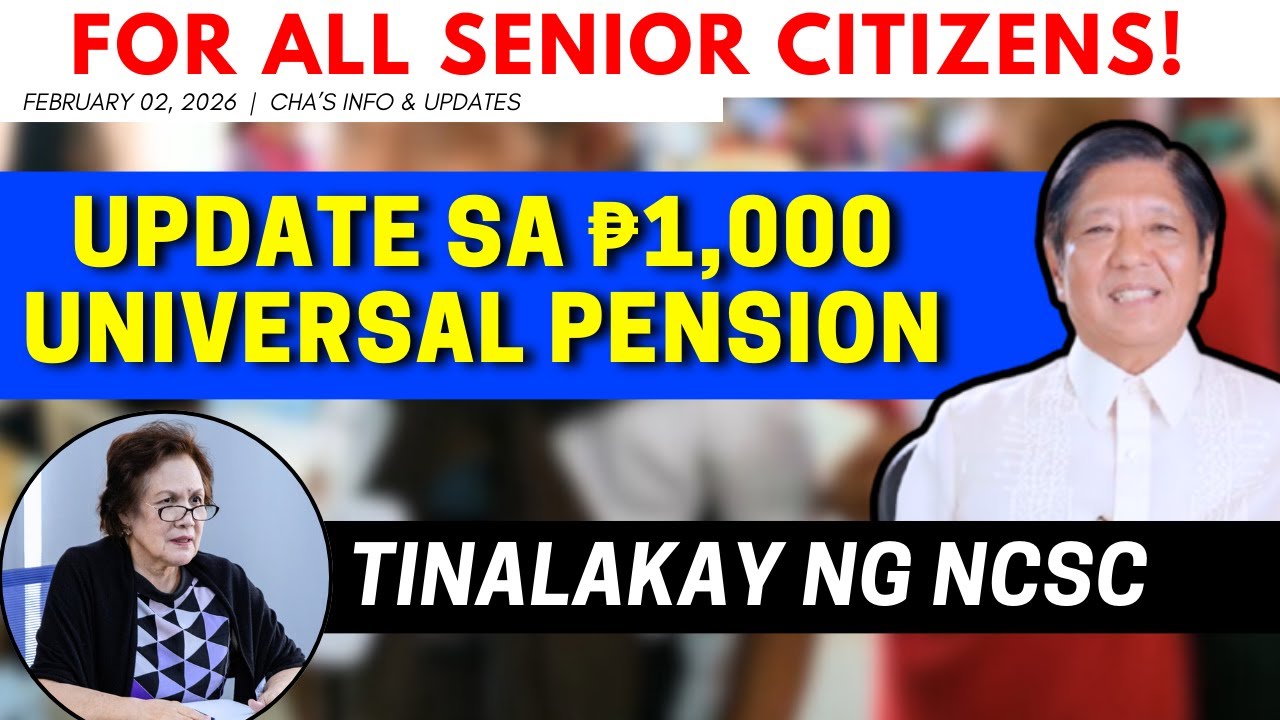✅ FOR ALL SENIOR CITIZENS UPDATE SA ₱1,000 UNIVERSAL PENSION TINALAKAY NG NCSC! IBA PANG PROGRAMS