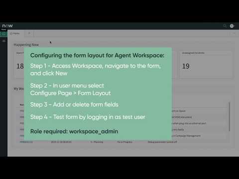 Quick Demo | Configuring the form layout for Agent Workspace