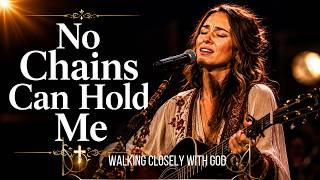 No Chains Can Hold Me | Powerful Worship Lyric(Lauren Daigle inspired)