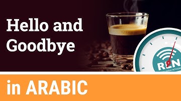 How to say Hello and Goodbye in Arabic - One Minute Arabic Lesson 1