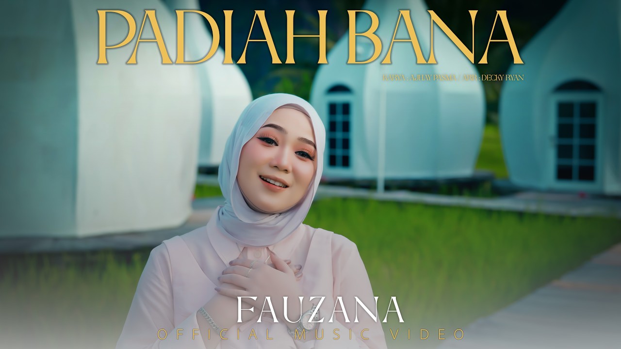 Fauzana - Padiah Bana (Official Music Video)