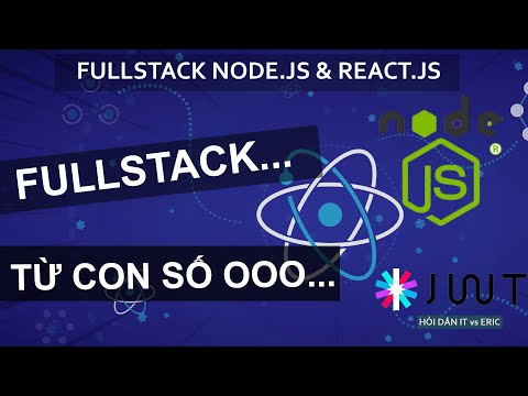 Video #0 GIỚI THIỆU SERIES FULLSTACK - JWT, Node.JS & React... - YouTube