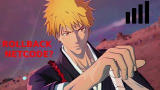 potential chance of rollback netcode | Bleach rebirth of souls
