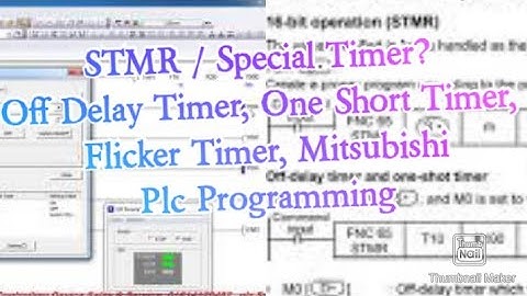 STMR / Special Timer ? Off Delay Timer, One Short Timer, Flicker Timer, Mitsubishi Plc Programming,