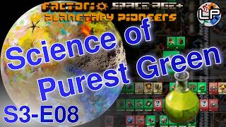 S3-E08 - A Science of Purest Green - Laurence Plays Factorio: Planetary Pioneers