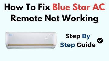 How To Fix Blue Star AC Remote Not Working