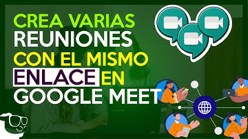Usar el mismo código de Google Meet para varias reuniones