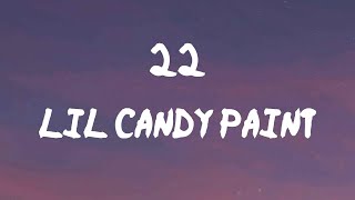 Lil Candy Paint - 22 (Remix) (Lyrics) | It's still purple everything