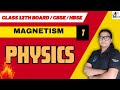 MAGNETISM || CLASS 12 || CBSE || HBSE