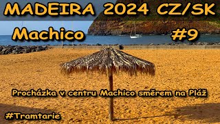 MADEIRA 2024 CZ/SK - Machico centrum a pláž - VLOG 9 #Tramtarie - Hezky Česky