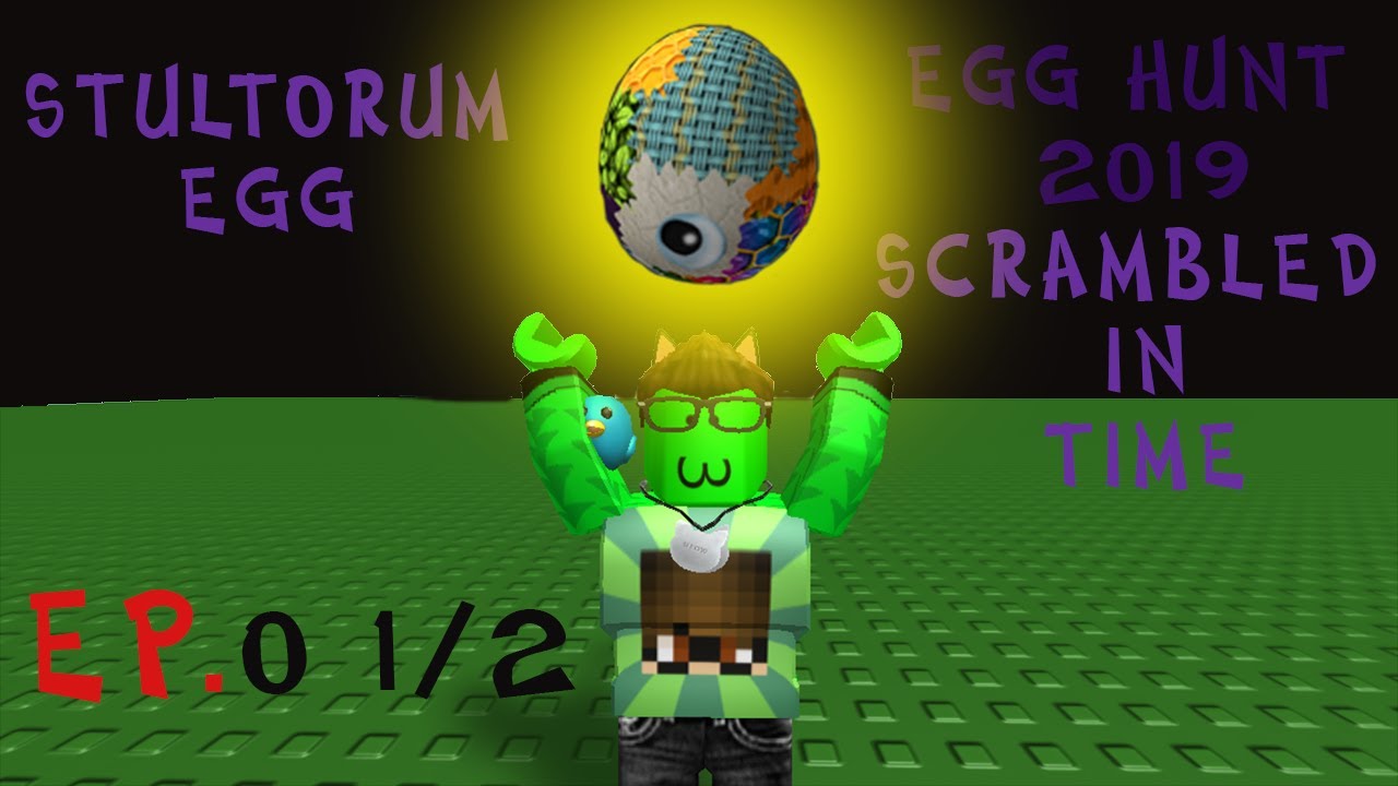 Egg Hunt 2019 Scrambled In Time Ep 0 1 2 Roblox L Uovo Segreto Youtube - how to get the stultorum egg in the 2019 egg hunt scrambled in time roblox