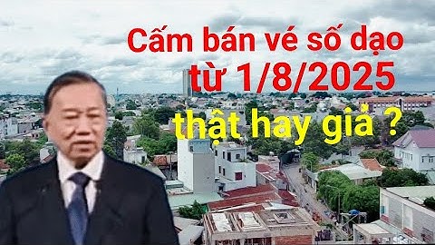 Cấm Bán Vé Số Dạo từ 1/8/2025 Sự Thật Phía Sau Là Gì #vietnamvlog