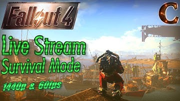Fallout 4 Live Stream Survival Mode, 1440p 60fps, Part 48: The Libertalia Crawn, & Fallout 76 Chat!