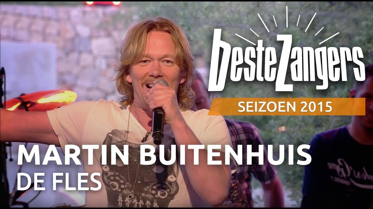 Martin Buitenhuis - De Fles | Beste Zangers 2015
