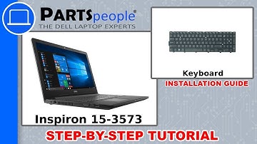 Dell Inspiron 15-3573 (P63F004) Keyboard How-To Video Tutorial