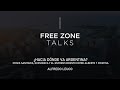 Free Zone Talks | ¿Hacia dónde va la Argentina? - Alfredo Leuco