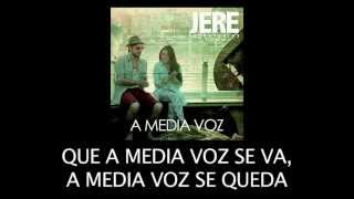 Video thumbnail of "JERE IMPROPERIOS - A MEDIA VOZ (lyric video)"