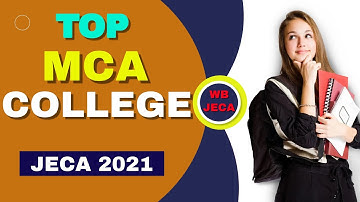 TOP MCA COLLEGE JECA 2021