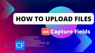 How to upload documents files on capture fields