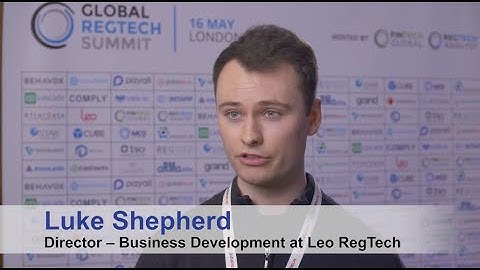 Global RegTech Summit 2024 - Luke Shepherd, Leo RegTech