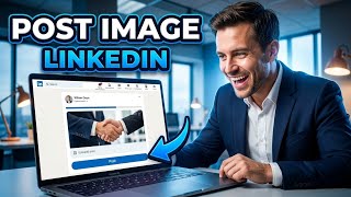 How to Add an Image to a LinkedIn Post (2026)