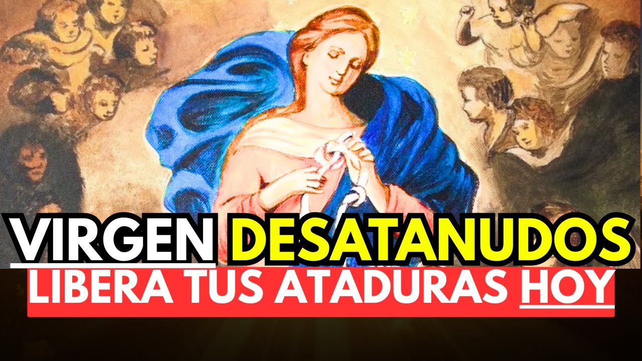 Oración a la Virgen Desatanudos: Pídele Que Libere Tus Ataduras Hoy