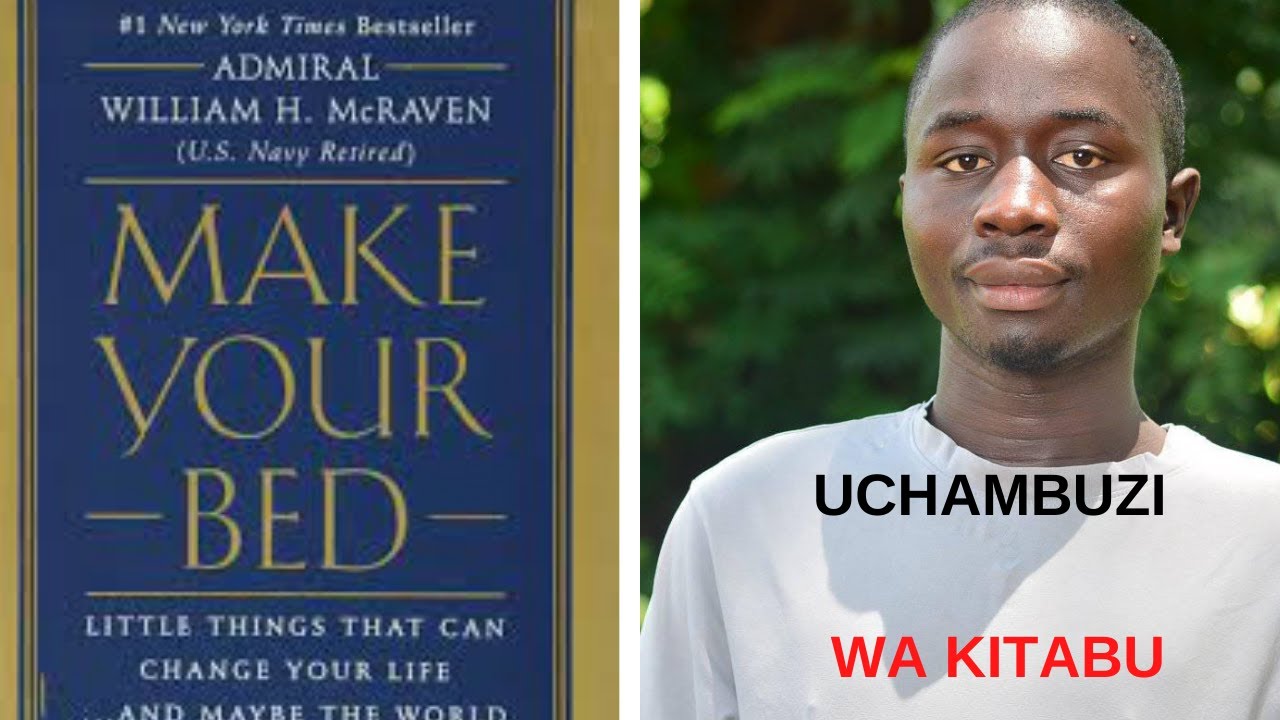 2. MAKE YOUR BED review (uchambuzi wa kitabu)//GODIUS RWEYONGEZA YouTube