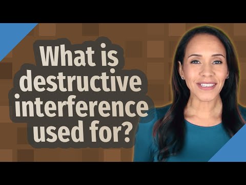 What is destructive interference used for?