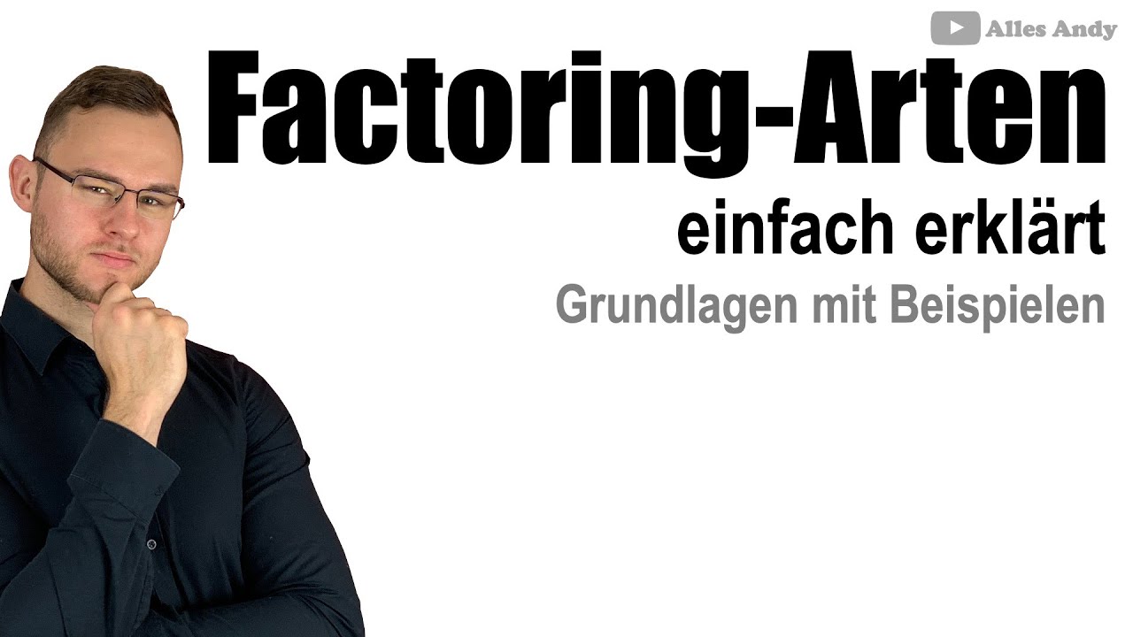 Factoring Arten einfach erklärt mit Beispielen
